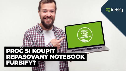 Proč si koupit repasovaný notebook a PC od furbify?
