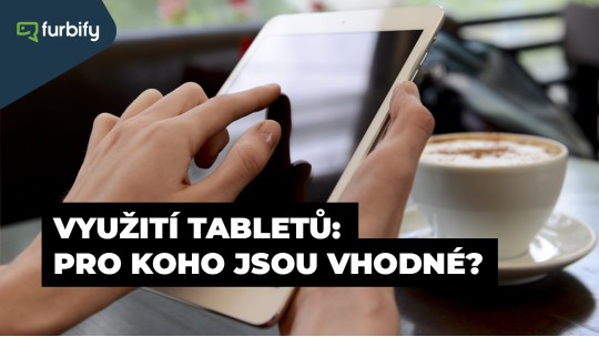 Je tablet lepší volba než notebook?