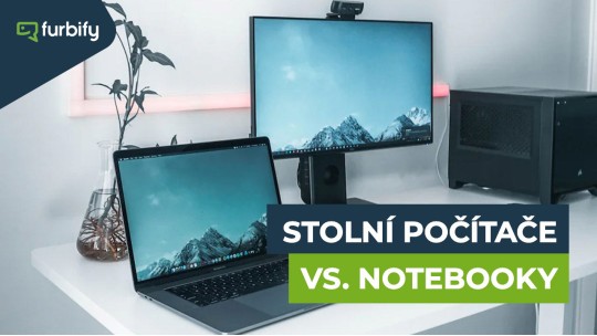 Stolní počítače vs. notebooky – který je pro vás ten pravý?