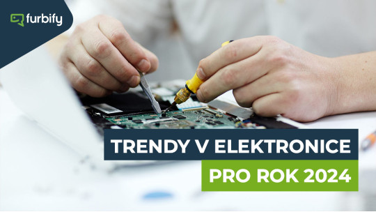 Čtyři trendy v oblasti spotřebitelské elektroniky pro rok 2024