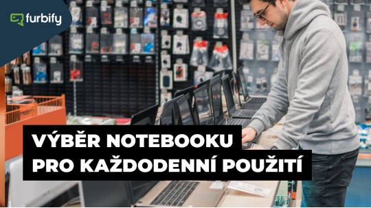 Výběr notebooku - nákup notebooku pro každodenní použití